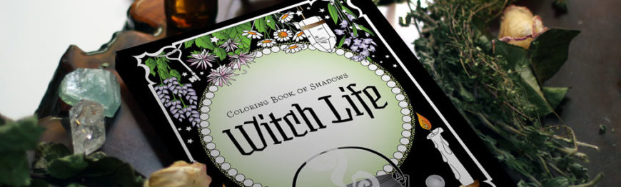 Coloring Book of Shadows: Witch Life